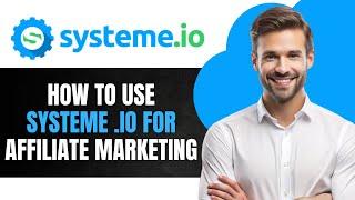 How to Use System.io For Affiliate Marketing (Step by Step)